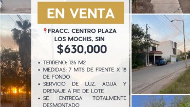 TERRENO EN VENTA FRACC. CENTRO PLAZA, LOS MOCHIS, SIN