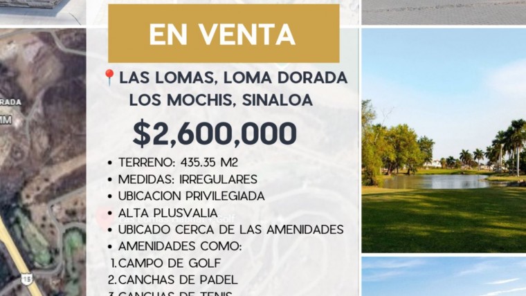 TERRENO EN VENTA LAS LOMAS, LOMA DORADA, 435.35 M2, LOS MOCHIS, SINALOA